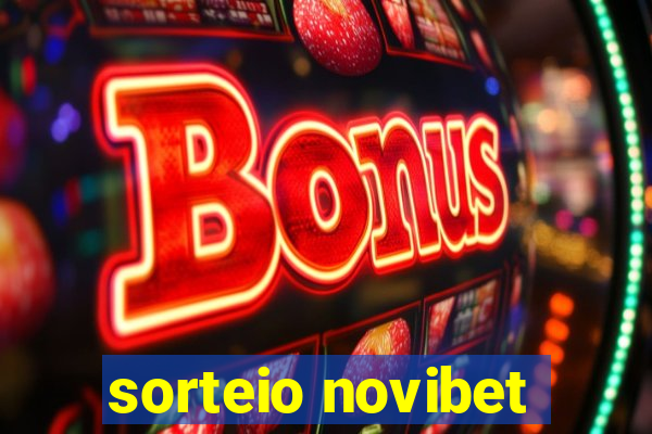 sorteio novibet